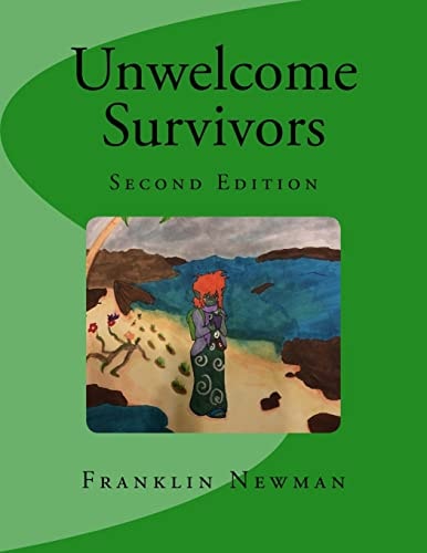 Unwelcome Survivors