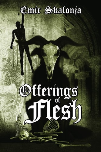 Offerings of Flesh