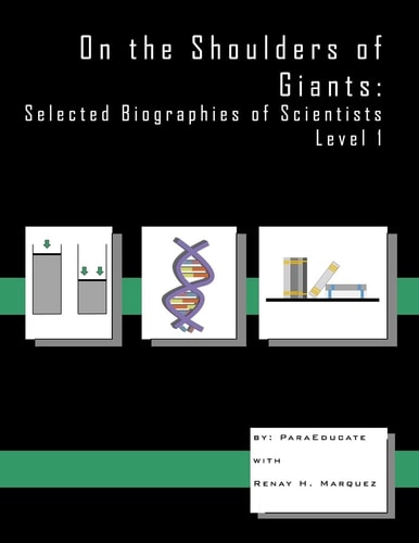 On the Shoulders of Giants Selected Biographies of Scientists