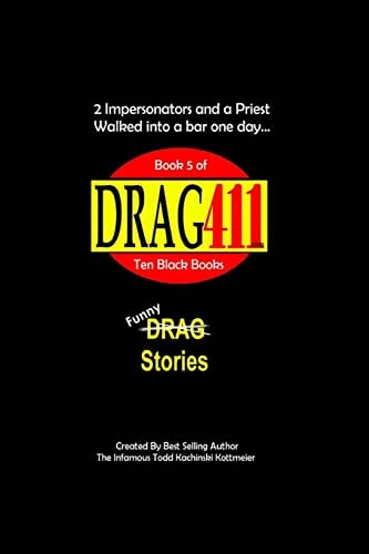 DRAG411's DRAG Stories Funny DRAG Stories, Book 5