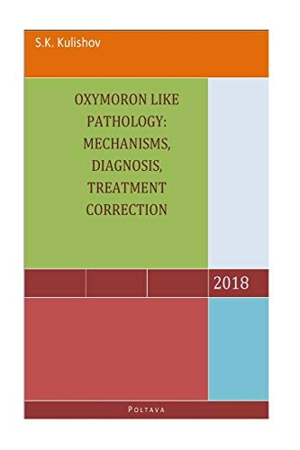 Oxymoron Like Pathology Mechanisms, Diagnosis, Treatment Correction