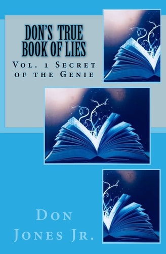 Don's True Book of Lies Volume 1: Secret of the Genie