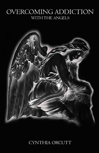 Overcoming Addiction With the Angels