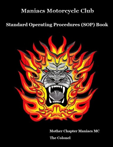 Maniacs Motorcycle Club Standard Operating Procedures (SOP) Book