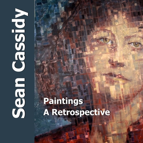 Sean Cassidy Paintings, a Retrospective