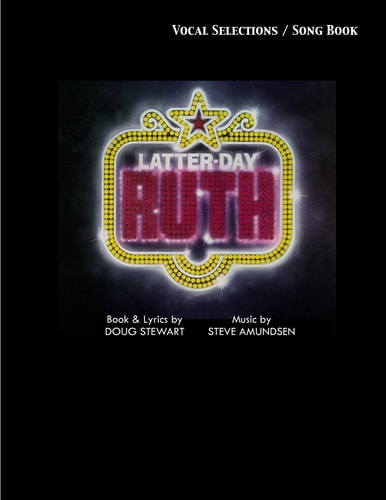 Latter-Day Ruth Song Book A Musical Story of Ruth