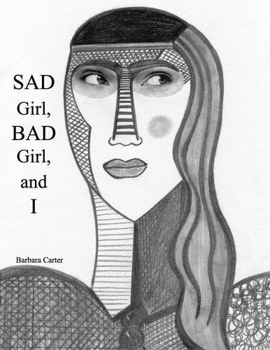 SAD Girl, BAD Girl, and I
