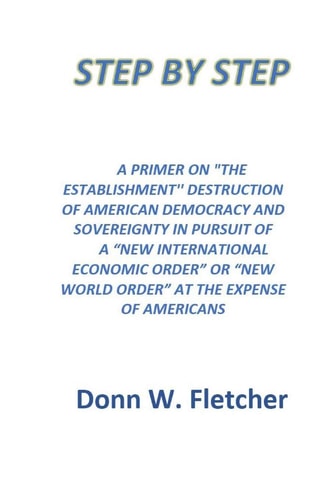 Step by Step A Primer On the Establishment PLans Destroying America