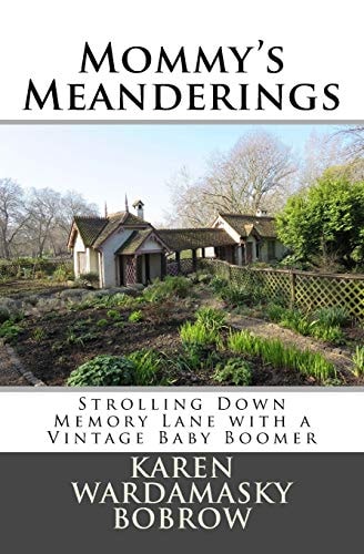 Mommy's Meanderings Strolling Down Memory Lane with a Vintage Baby Boomer