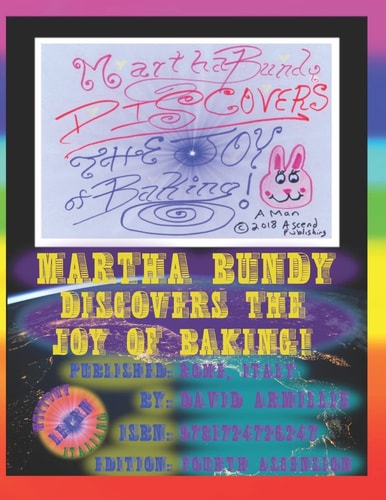 Martha Bundy Discovers the Joy of Baking
