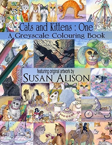 Cats and Kittens One: A Cat Lover's Greyscale Colouring Book