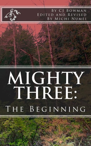 Mighty Three : The Beginning