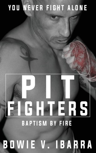 Pit Fighters Baptism by Fire