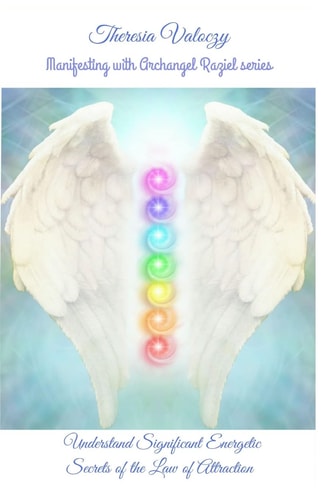 Manifesting with Archangel Raziel Understand Significant Energy Secrets of the Law of Attraction
