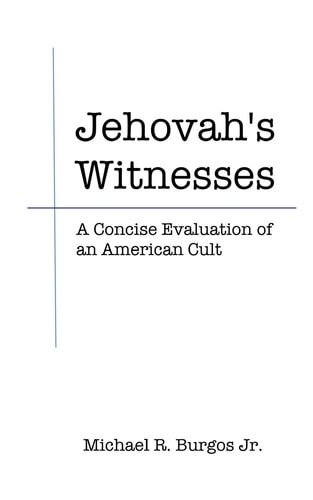 Jehovah's Witnesses A Concise Evaluation