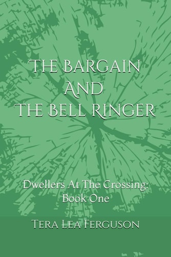 Dwellers At The Crossing The Bargain And The Bell Ringer