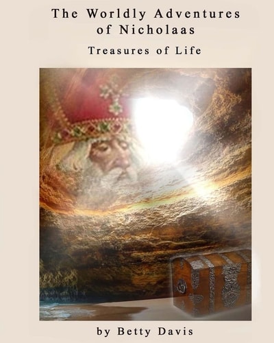 The Worldly Adventures of Nicholaas The Treasures of Life