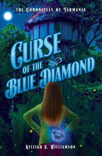 The Chronicles of Tarmania Curse of the Blue Diamond
