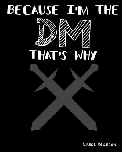 Because I'm the DM That's Why Large Hexagon RPG Gamer Graph Paper, Tabletop Gamer Map, Pen and Paper RPG Hexagon Mapping Graph Paper
