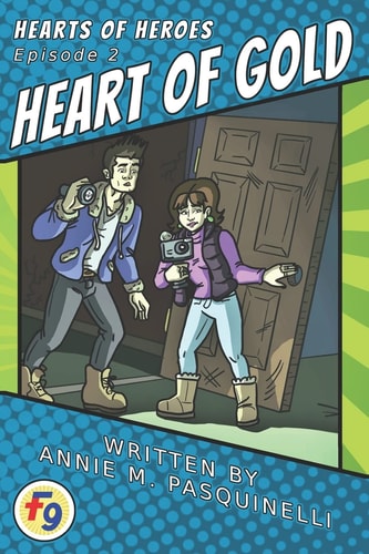 Hearts of Heroes: Heart of Gold A Fearless Nine Story