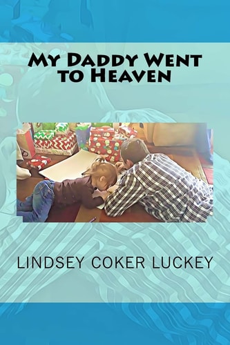 My Daddy Went to Heaven