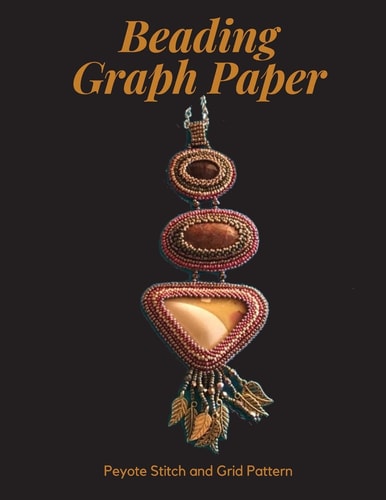 Beading Graph Paper - Peyote Stitch and Grid Pattern 8.5 X 11" Graph Paper for Beading Patterns / Beading Grid Paper / Seed Beading Graph Paper / Delica Beading Graph Paper / Peyote Stitch Beading Graph Paper / 40 Peyote Stitch Pattern Pages and 40 Grid P