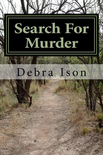 Search For Murder A Tale of Passion, Revenge, and Mystery