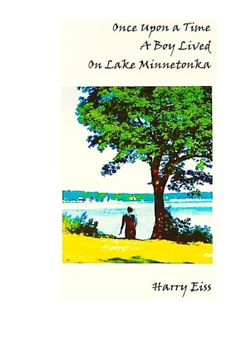 Once Upon a Time a Boy Lived on Lake Minnetonka Black and White Edition