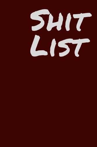 Shit List
