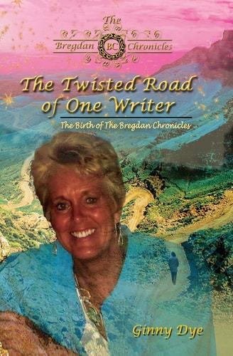 The Twisted Road Of One Writer (#13 in The Bregdan Chronicles Historical Fiction Series) The Birth of The Bregdan Chronicles