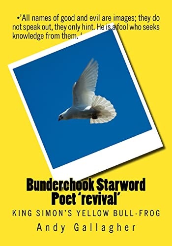 Bunderchook Starword Poet 'revival' King Simon's Yellow Bull-Frog