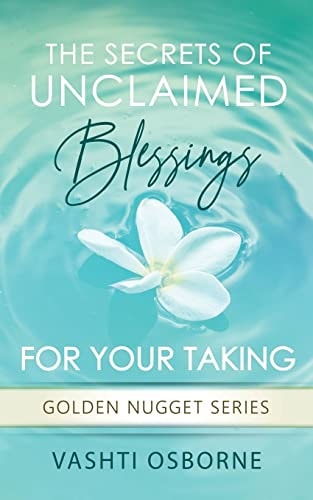 The Secrets Of Unclaimed Blessings For Your Taking