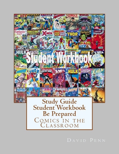 Study Guide Student Workbook Be Prepared Comics in the Classroom