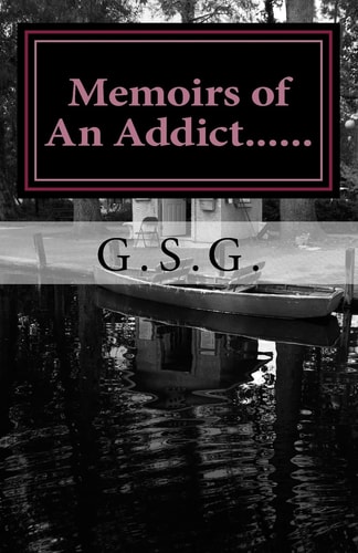 Memoirs of an Addict Born in Afghanistan and a Prisoner In the U.S.-A Story of Hardships, Freedom, Drugs and Obstacles.