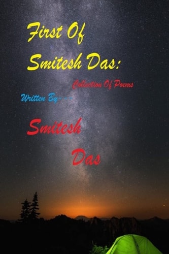 First Of Smitesh Das Collection Of Poems