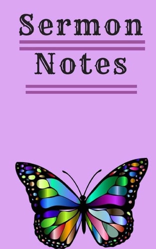 Sermon Notes Bible Pocket Notebook and Journal: Your Notes, Prayer Requests and Church Events Size : 5. 0 X 8. 0 . Hand Lettering Notebook : Daily Journal, Workbook, Notepad ( Butterfly )