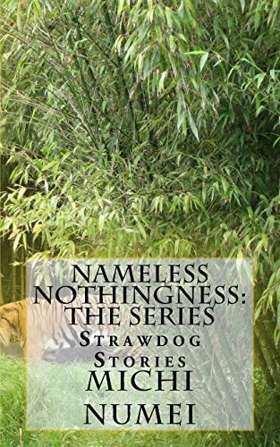 Nameless Nothingness The Series: Strawdog Stories