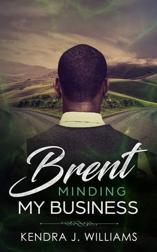 Brent Minding My Business