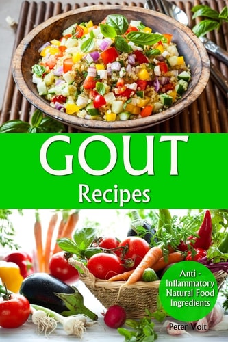 Gout Recipes Anti - Inflammatory Natural Food Ingredients