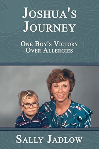 Joshua's Journey One Boy's Victory Over Allergies