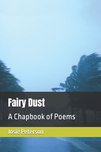Fairy Dust A Chapbook of Poems