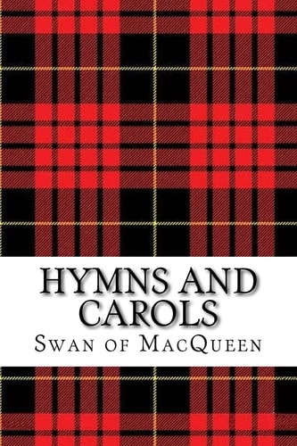Hymns and Carols Forty Tunes for the Bagpipes and Practice Chanter