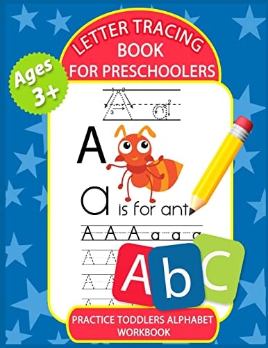 Letter Tracing Book for Preschoolers Letter Tracing Books for Kids Ages 3-5, Kindergarten, Toddlers, Preschool, Letter Tracing Practice Workbook Alphabet
