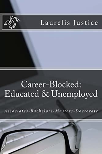 Career-Blocked Educated and Unemployed