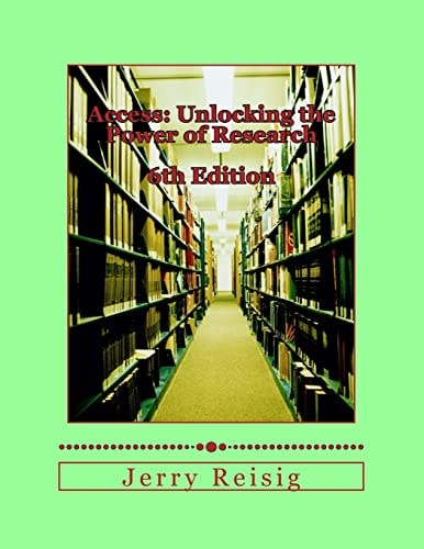 Access Unlocking the Power of Research: A Guide to Library Services and Information Literacy