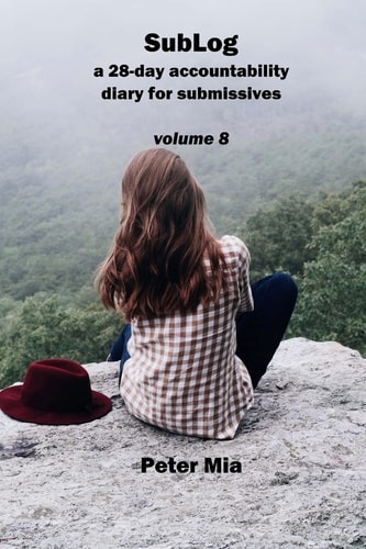SubLog A 28-Day Accountability Diary for Submissives