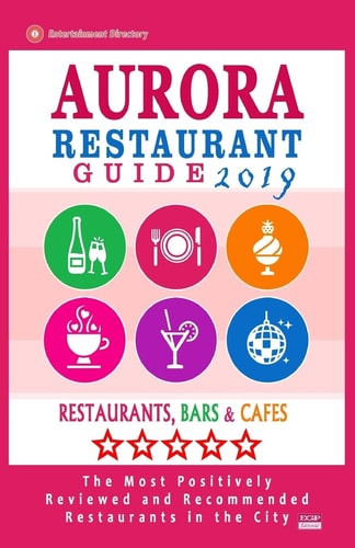Aurora Restaurant Guide 2019 Best Rated Restaurants in Aurora, Colorado - Restaurants, Bars and Cafes Recommended for Tourist, 2019