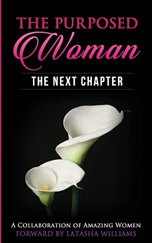 The Purposed Woman The Next Chapter