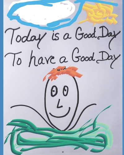Today Is a Good Day to Have a Good Day
