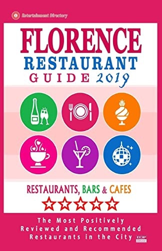 Florence Restaurant Guide 2019 Best Rated Restaurants in Florence, Italy - Restaurants, Bars and Cafes Recommended for Visitors, Guide 2019